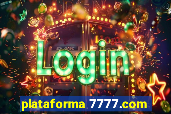 plataforma 7777.com